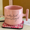 Cute But Psychologist Pembe Kupa – Psikologlara Tatlı & Şık Hediye 🧠💖